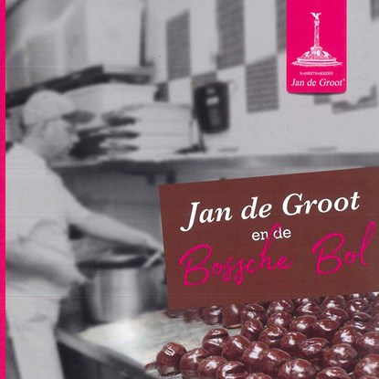 Jan de Groot en de Bossche Bol, Hoeven, van den, Mrion - Gebonden - 9789082719307
