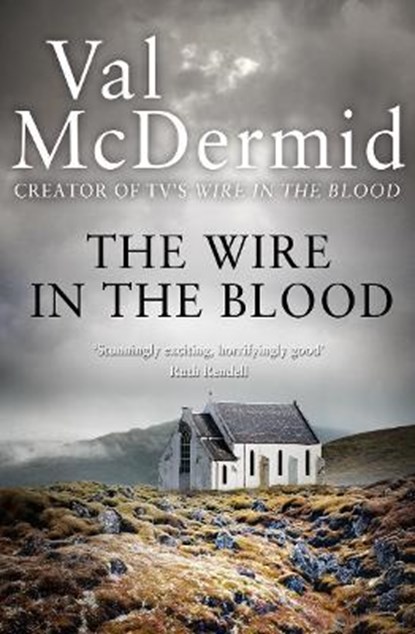 The Wire in the Blood, MCDERMID,  Val - Paperback - 9780007344734
