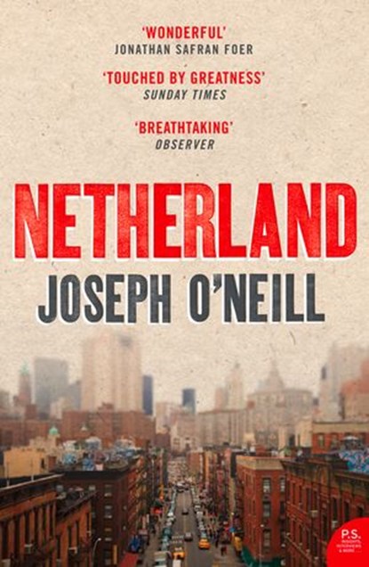 Netherland, Joseph O’Neill - Ebook - 9780007380787