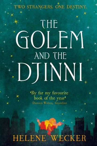 The Golem and the Djinni, Helene Wecker - Ebook - 9780007480180