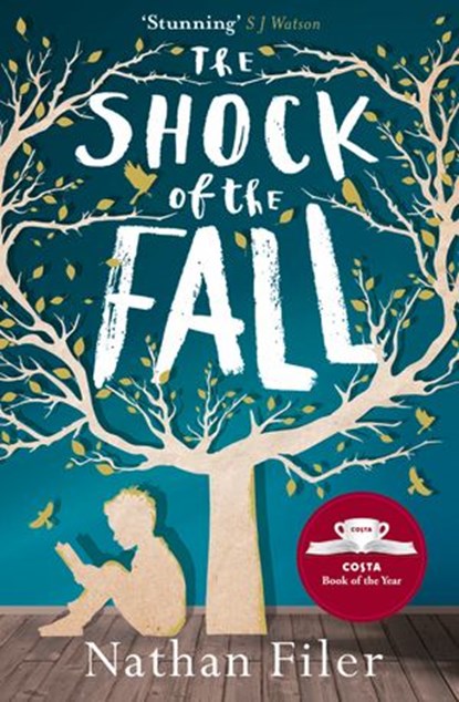 The Shock of the Fall, Nathan Filer - Ebook - 9780007491445