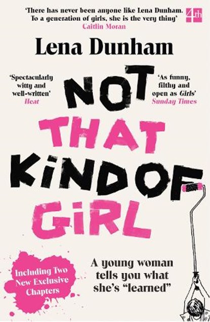 Not That Kind of Girl, Lena Dunham - Paperback - 9780007515547