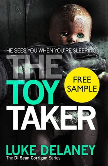 The Toy Taker: Free Sampler (DI Sean Corrigan, Book 3), Luke Delaney - Ebook - 9780007575442