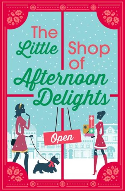 The Little Shop of Afternoon Delights: 6 Book Romance Collection, Sarah Lefebve ; Kathy Jay ; Nikki Moore ; Jane Linfoot ; Sue Fortin ; Zara Stoneley - Ebook - 9780008125981