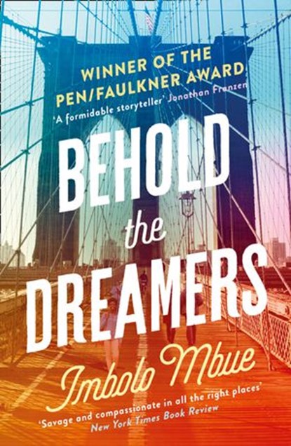 Behold the Dreamers: An Oprah’s Book Club pick, Imbolo Mbue - Ebook - 9780008158132