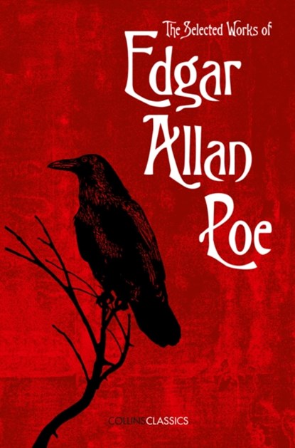 The Selected Works of Edgar Allan Poe, Edgar Allan Poe - Paperback - 9780008182298