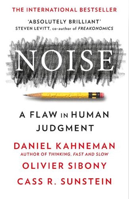 Noise, Daniel Kahneman ; Olivier Sibony ; Cass R. Sunstein - Paperback - 9780008309039