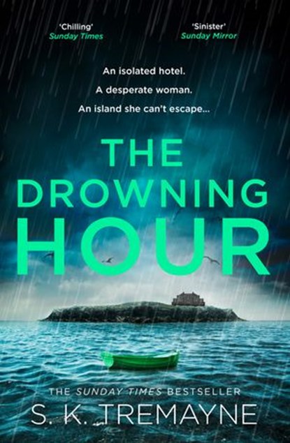 The Drowning Hour, S. K. Tremayne - Ebook - 9780008309589