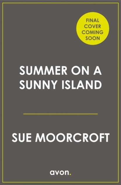 Summer on a Sunny Island, Sue Moorcroft - Paperback - 9780008321826