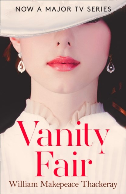 Vanity Fair, William Makepeace Thackeray - Paperback - 9780008324209