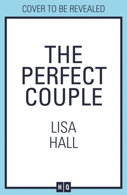 The Perfect Couple, Lisa Hall - Paperback - 9780008356453