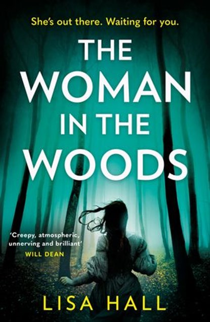 The Woman in the Woods, Lisa Hall - Ebook - 9780008356491