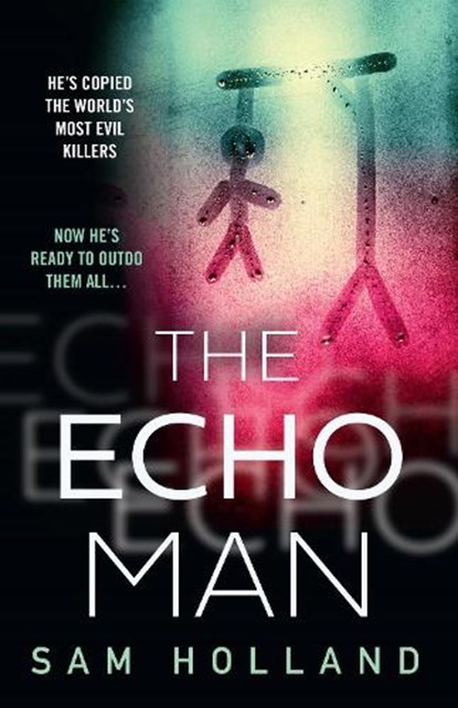 The Echo Man, Sam Holland - Paperback - 9780008461638