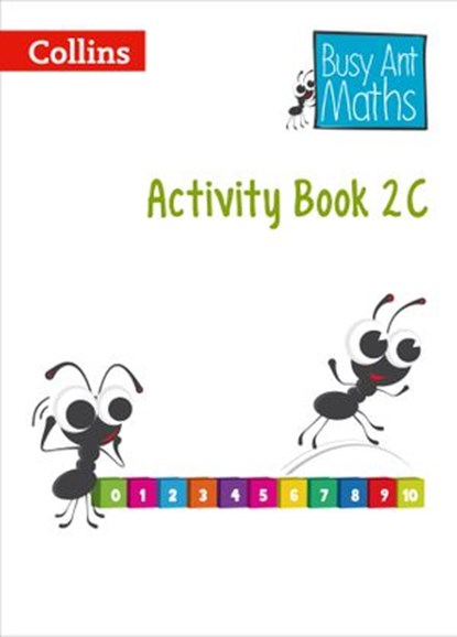 Year 2 Activity Book 2C (Busy Ant Maths), Nicola Morgan ; Caroline Clissold ; Jo Power ; Louise Wallace ; Cherri Moseley ; Peter Clarke - Ebook - 9780008485108
