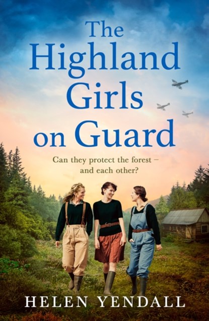 The Highland Girls on Guard, Helen Yendall - Paperback - 9780008603298
