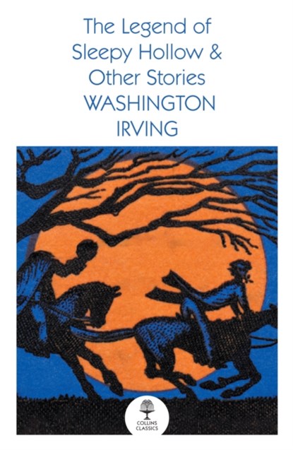 The Legend of Sleepy Hollow and Other Stories, Washington Irving - Paperback - 9780008699406