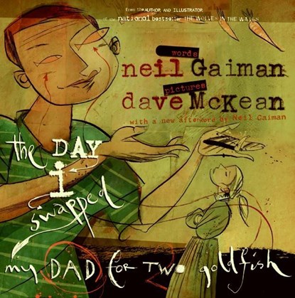 The Day I Swapped My Dad for Two Goldfish, Neil Gaiman - Paperback - 9780060587031