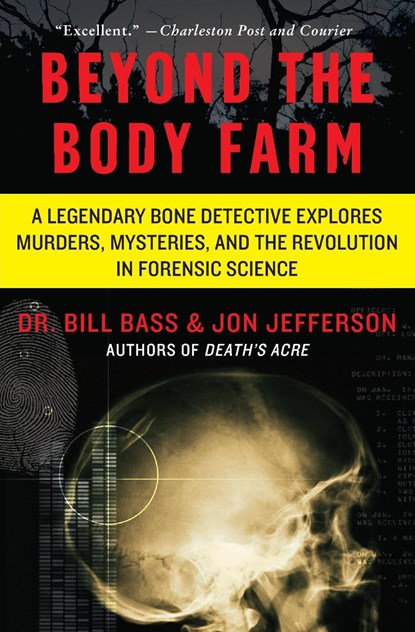 Beyond the Body Farm, Dr. Bill Bass ; Jon Jefferson - Paperback - 9780060875282