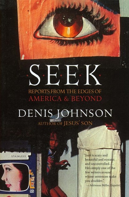 Seek, Denis Johnson - Paperback - 9780060930479