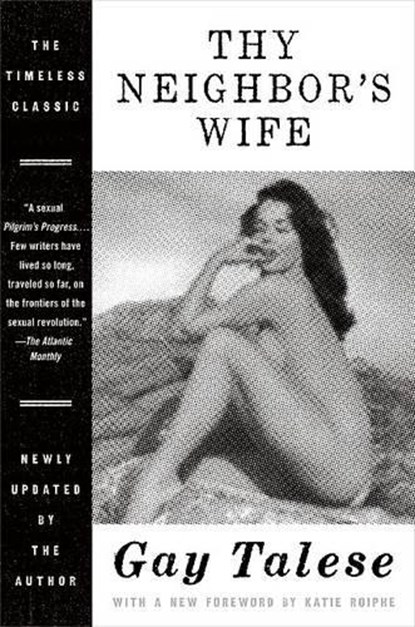 Thy Neighbor's Wife, Gay Talese - Paperback - 9780061665431