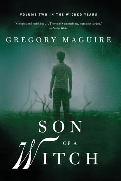 Son of a Witch, Gregory Maguire - Paperback - 9780061862328
