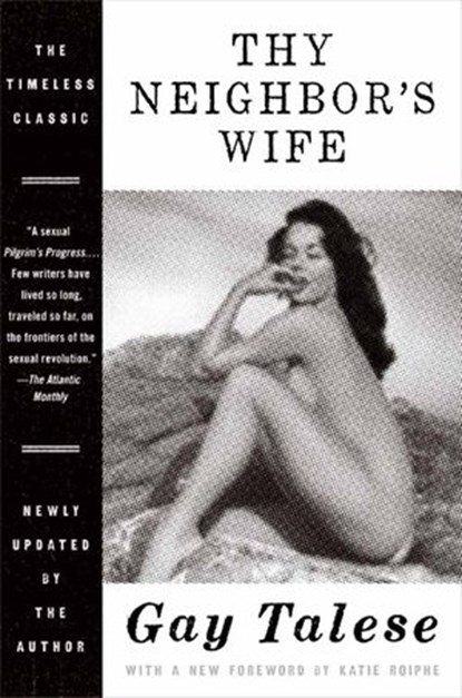 Thy Neighbor's Wife, Gay Talese - Ebook - 9780061872280