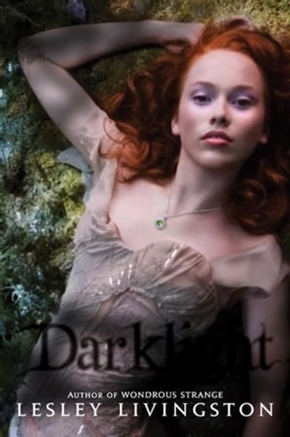 Darklight, Lesley Livingston - Ebook - 9780061961328