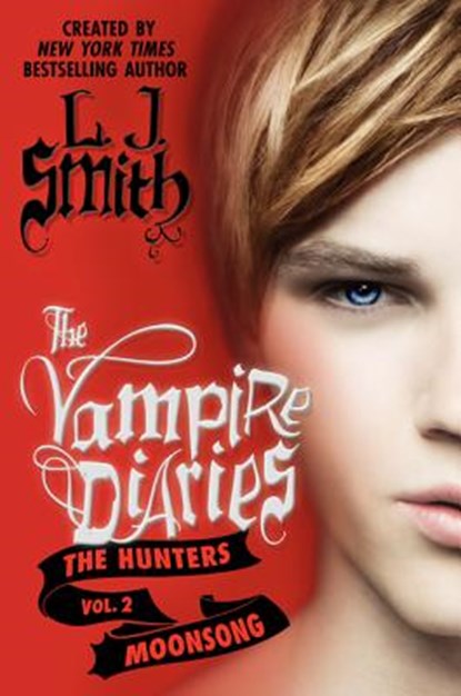 The Vampire Diaries: The Hunters: Moonsong, L. J. Smith - Paperback - 9780062017710