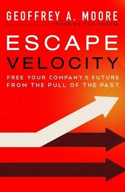 Escape Velocity, Geoffrey A. Moore - Gebonden - 9780062040893