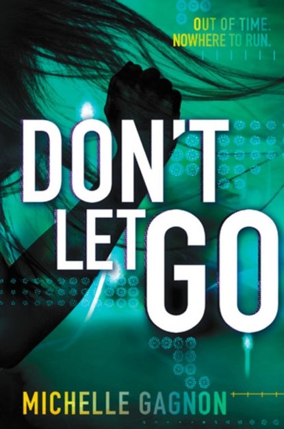 Don't Let Go, Michelle Gagnon - Paperback - 9780062102973