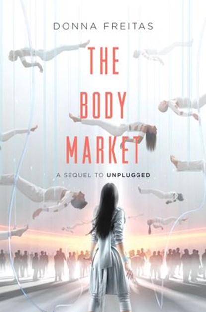 The Body Market, Donna Freitas - Ebook - 9780062118653