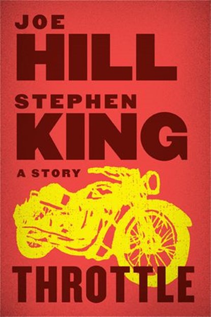 Throttle, Joe Hill ; Stephen King - Ebook - 9780062215956
