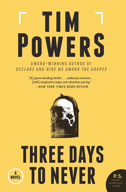 Three Days to Never, Tim Powers - Paperback - 9780062221391