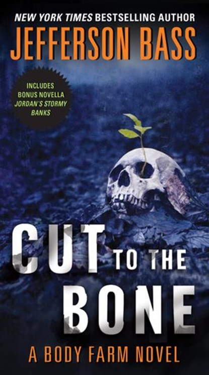 Cut to the Bone, Jefferson Bass - Ebook - 9780062262325
