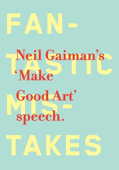 Make Good Art, Neil Gaiman - Gebonden Gebonden - 9780062266767
