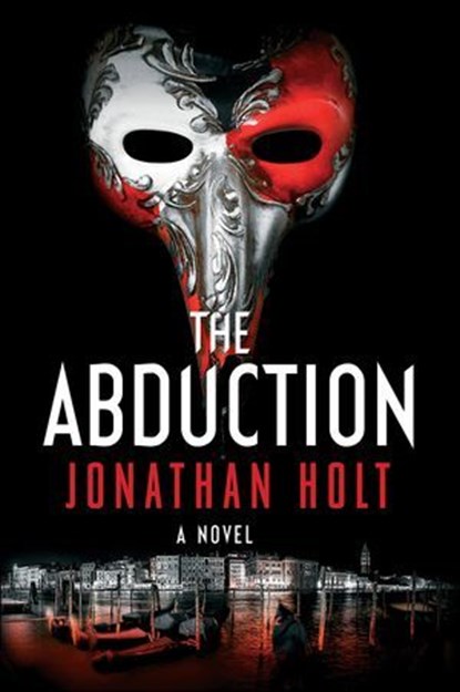 The Abduction, Jonathan Holt - Ebook - 9780062267061