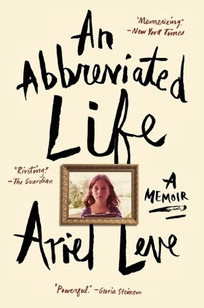 An Abbreviated Life, Ariel Leve - Paperback - 9780062269461