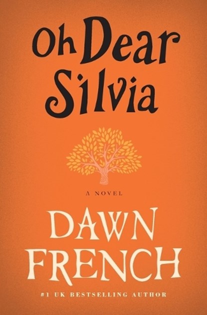Oh Dear Silvia, Dawn French - Paperback - 9780062273338