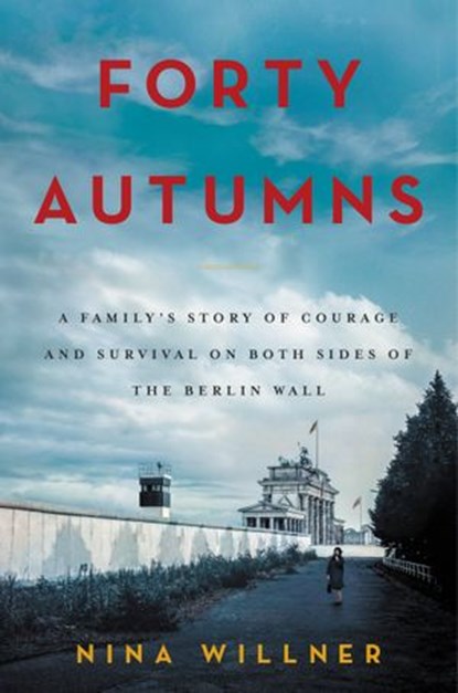 Forty Autumns, Nina Willner - Ebook - 9780062410337