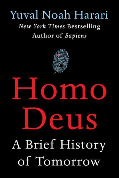 Homo Deus, Yuval Noah Harari - Gebonden - 9780062464316