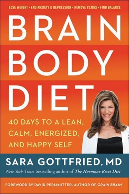 Brain Body Diet, Sara Gottfried - Ebook - 9780062655974