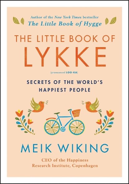 The Little Book of Lykke, Meik Wiking - Gebonden Gebonden - 9780062820334