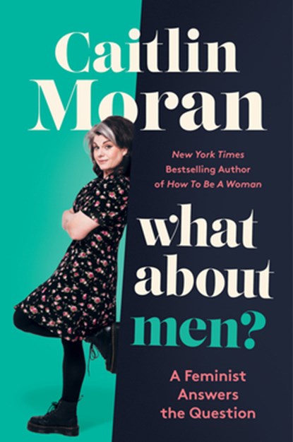 What About Men?, Caitlin Moran - Gebonden - 9780062893741