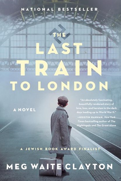 The Last Train to London, Meg Waite Clayton - Paperback - 9780062946942