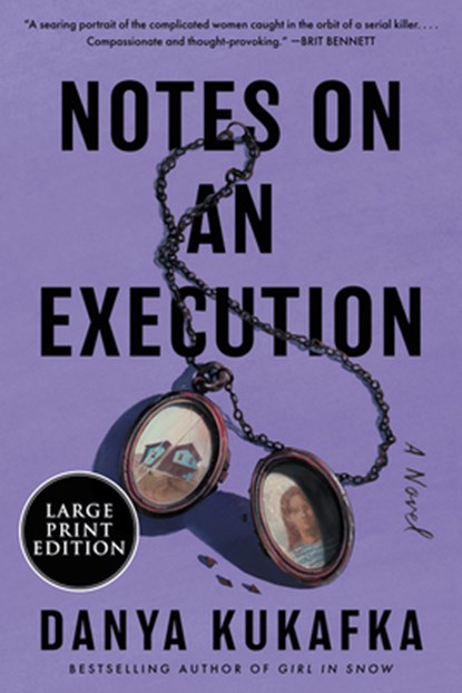 Notes on an Execution: An Edgar Award Winner, Danya Kukafka - Paperback - 9780063211391