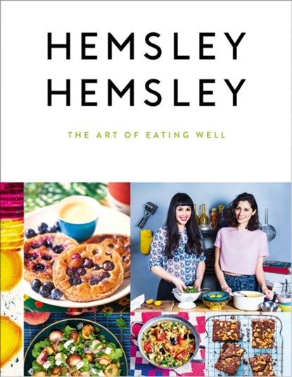 The Art of Eating Well, Jasmine Hemsley ; Melissa Hemsley - Gebonden Gebonden - 9780091958329