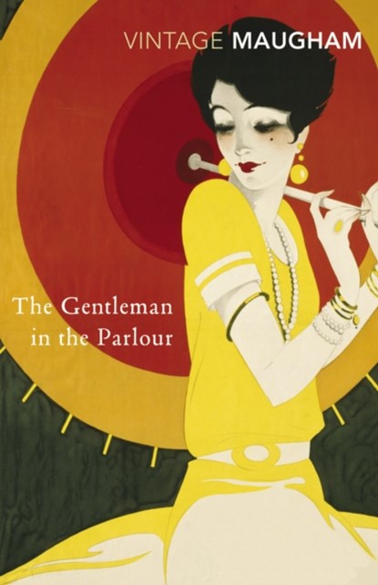 The Gentleman In The Parlour, W. Somerset Maugham - Paperback - 9780099286776