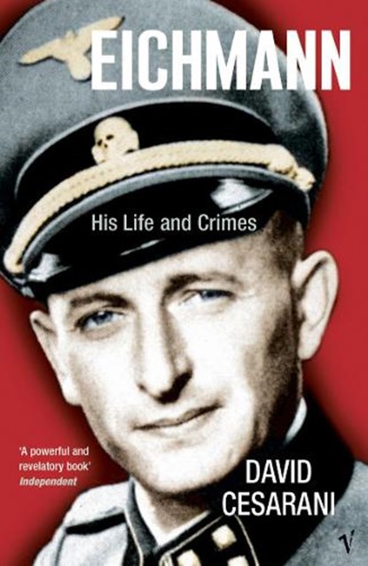 Eichmann, Dr David Cesarani - Paperback - 9780099448440