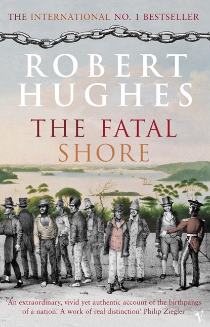 The Fatal Shore, Robert Hughes - Paperback - 9780099448549