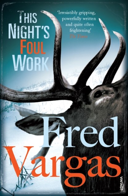 This Night's Foul Work, Fred Vargas - Paperback - 9780099507628